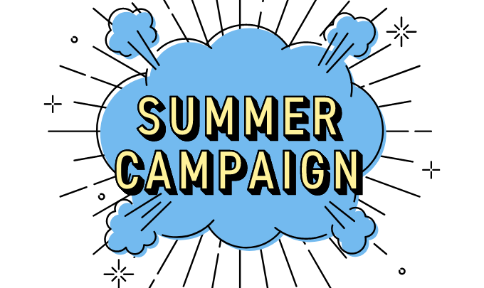 SUMMER CAMPAIGN